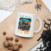 It's art white glossy mug - Beyond T-shirts